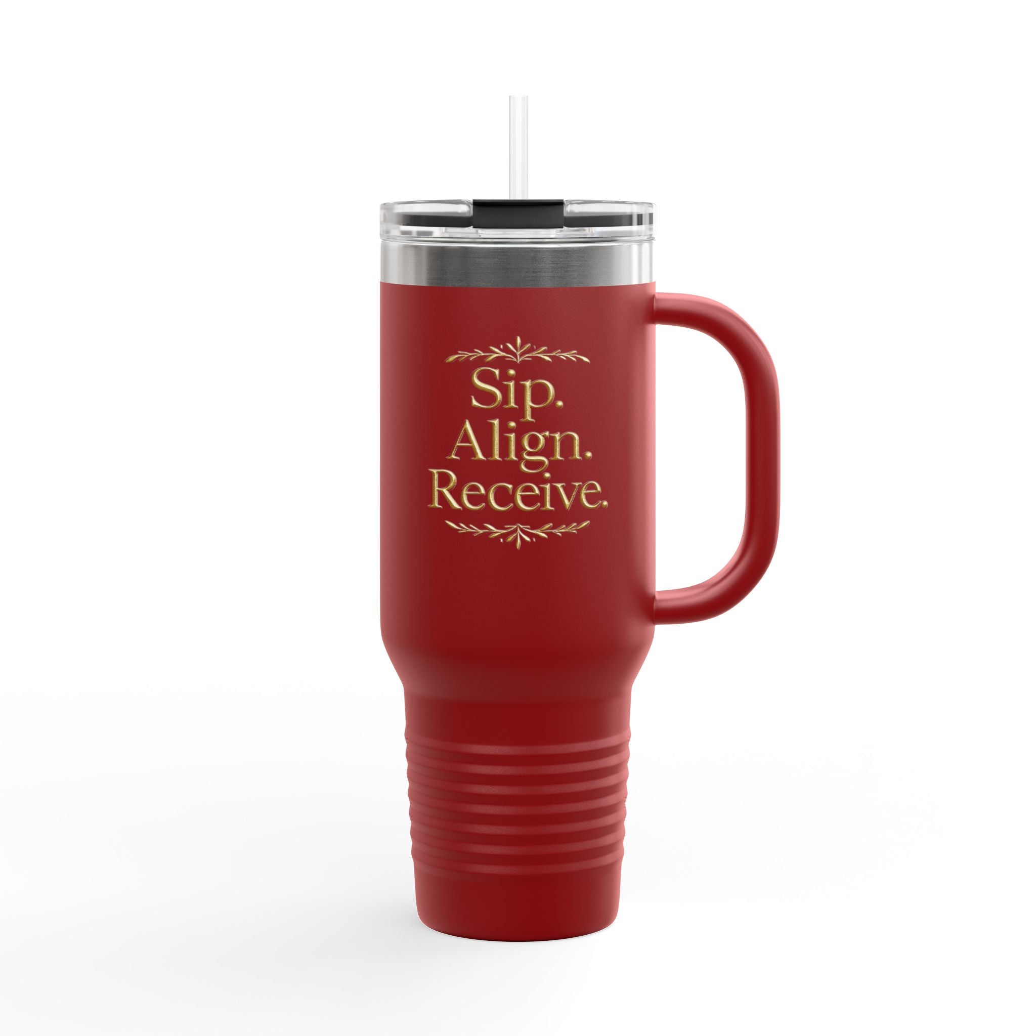 Sip. Align. Receive. Repeat. Insulated Travel Mug 40oz