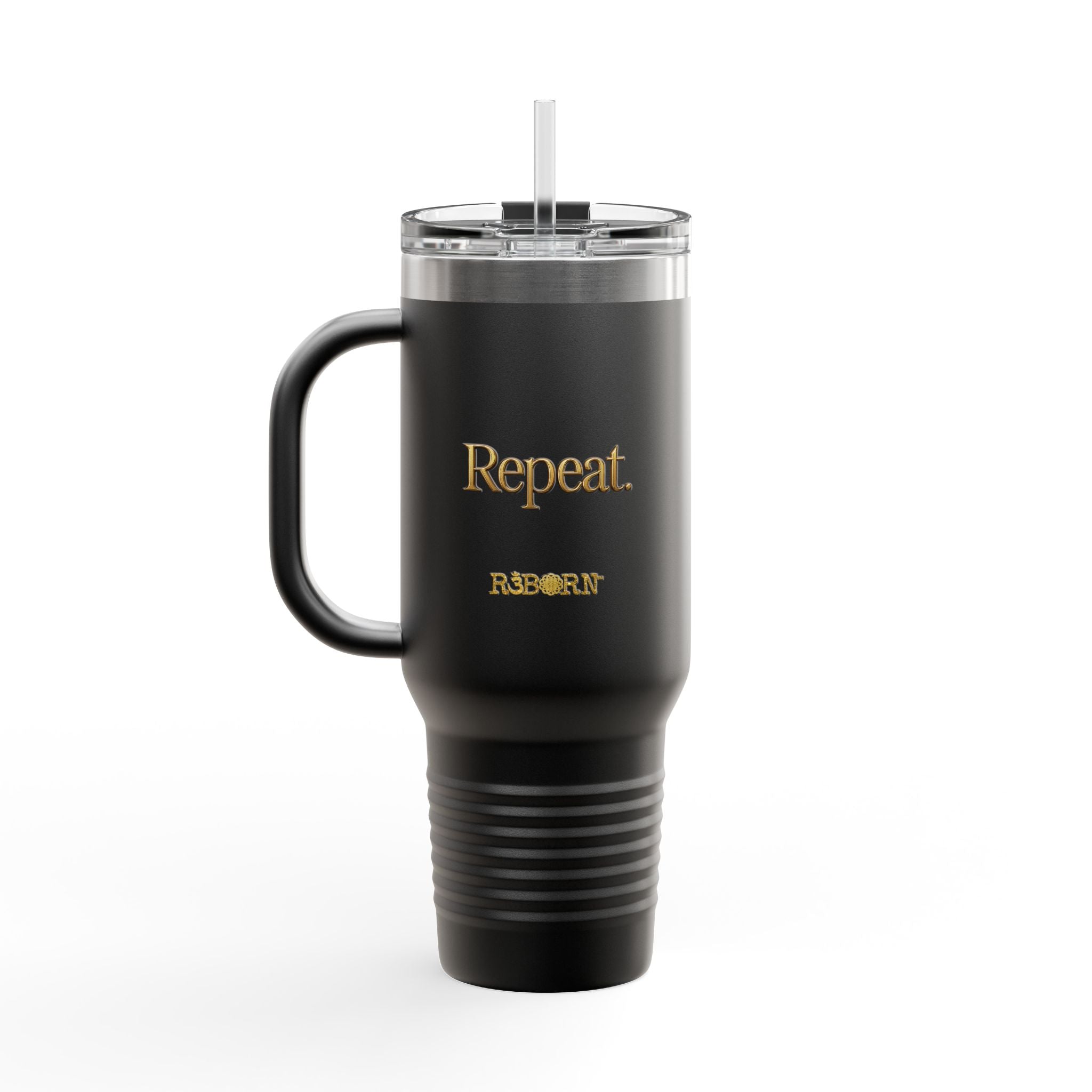 Sip. Align. Receive. Repeat. Insulated Travel Mug 40oz